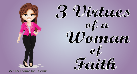 Virtues of a Woman of Faith